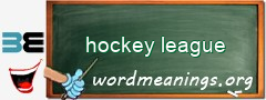 WordMeaning blackboard for hockey league